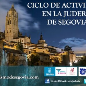XII Ciclo de Actividades en la Judería de Segovia