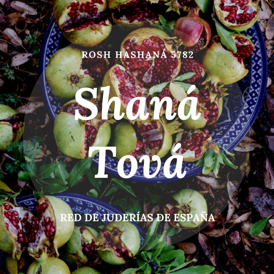 Fiestas judías Rosh Hashaná 5782 Shaná Tová Red de Juderías de España Caminos de Sefarad